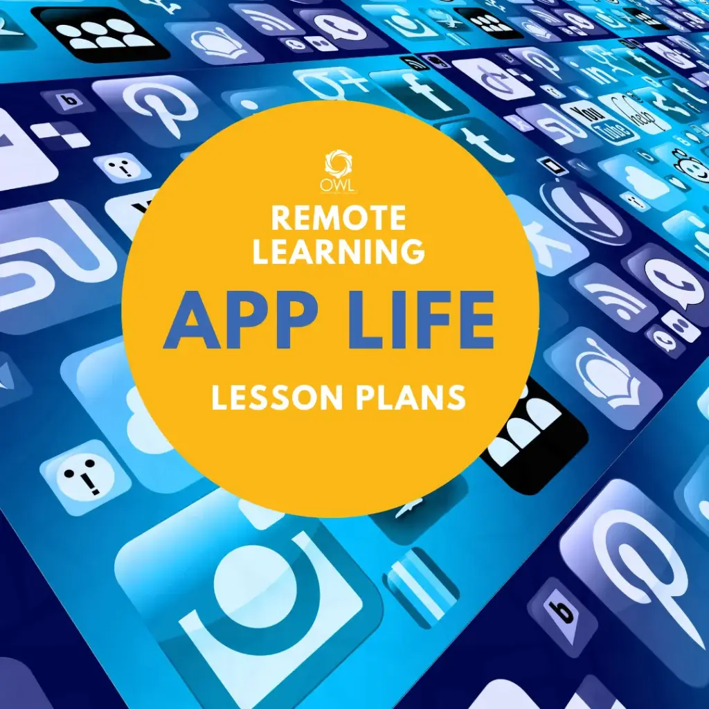 Remote Learning Lesson Plans: App Life  (Novice)